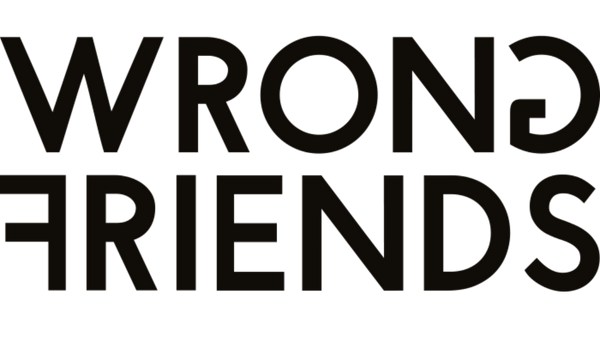 WRONG FRIENDS